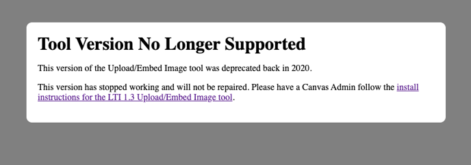 Tool No Longer Supported Message for the Upload/Embed Image tool.